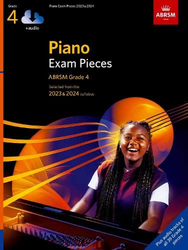 Piano Exam Pieces 2023 & 2024, ABRSM Grade 4, with audio: Selected from the 2023 & 2024 syllabus (ABRSM Exam Pieces)